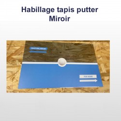 Habillage Putter - Miroir